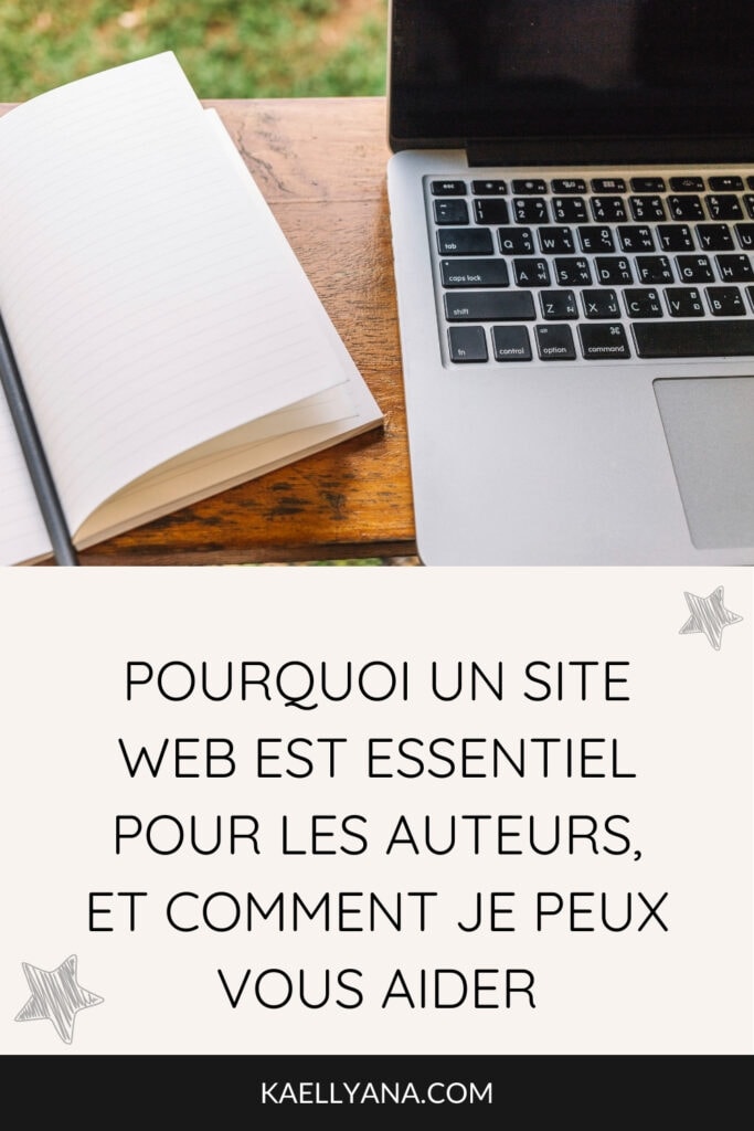 Pourquoi un site web est essentiel pour les auteurs et comment je peux vous aider.