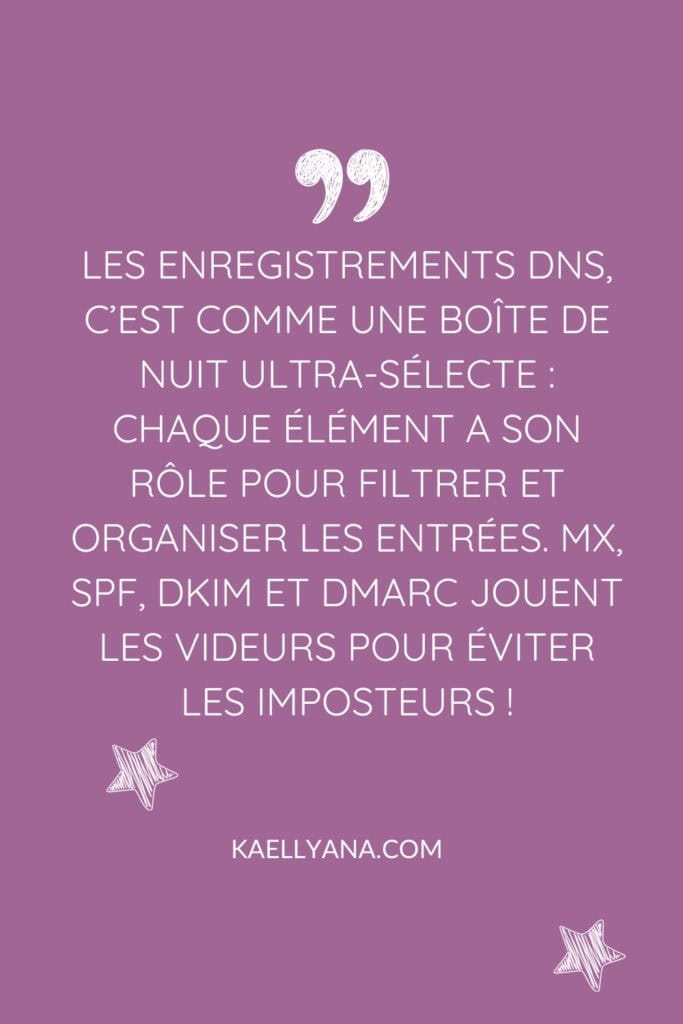 Citation expliquant les enregistrements DNS comme une boîte de nuit avec des videurs filtrant les entrées.