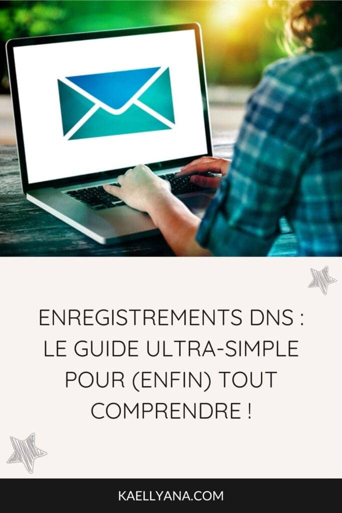 Illustration d'un email affiché sur un ordinateur portable, avec le titre 'Enregistrements DNS : le guide ultra-simple pour (enfin) tout comprendre !'.
