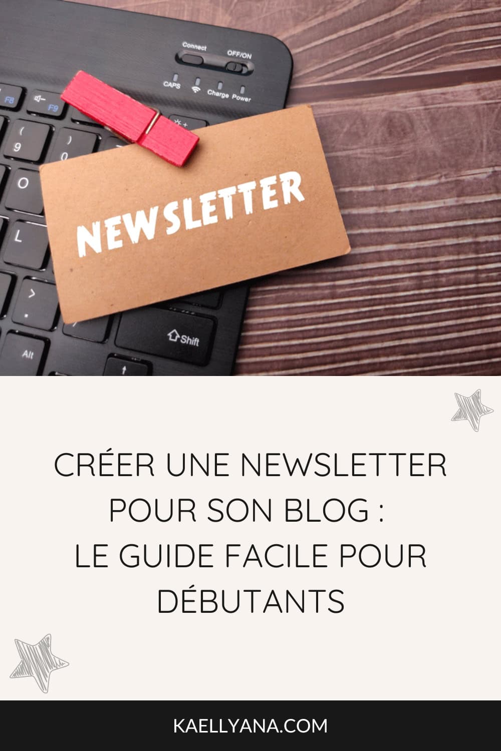 créer une newsletter pour son blog guide facile pour débutant email marketing